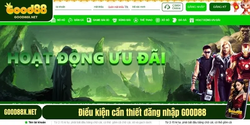 Điều kiện cần thiết đăng nhập GOOD88