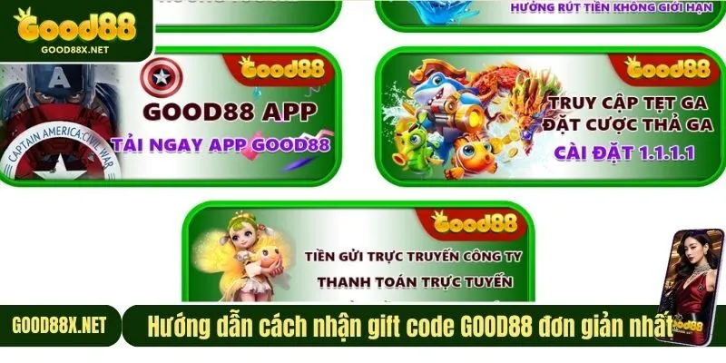 Hướng dẫn cách nhận gift code GOOD88 đơn giản nhất 