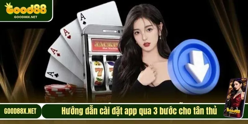 Hướng dẫn cài đặt app qua 3 bước cho tân thủ