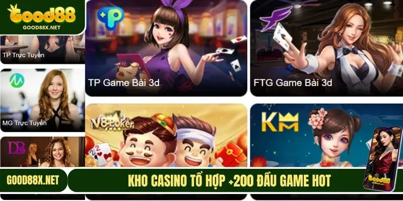 Kho Casino tổ hợp hơn 200+ đầu game hot