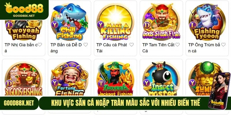 Khu vực săn cá ngập tràn màu sắc với nhiều biến thể