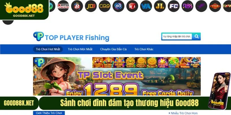 Sảnh chơi đình đám tạo thương hiệu Good88