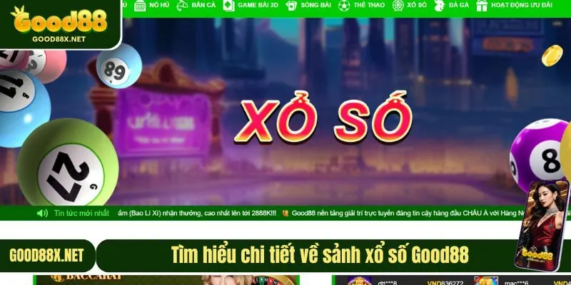 Sơ lược về sảnh xổ số Good88